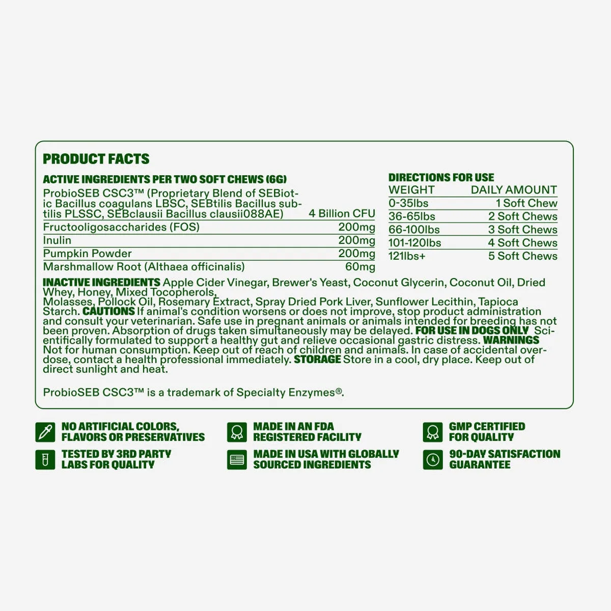 Probiotic Chews product facts: active ingredients, directions for use, inactive ingredients, cautions, warnings and storage, with the quality marks — no artificial colors, flavors or preservatives, made in an FDA registered facility, GMP certified for quality, made in the USA with globally sourced ingredients, tested by 3rd party labs, and a 90-day satisfaction guarantee
