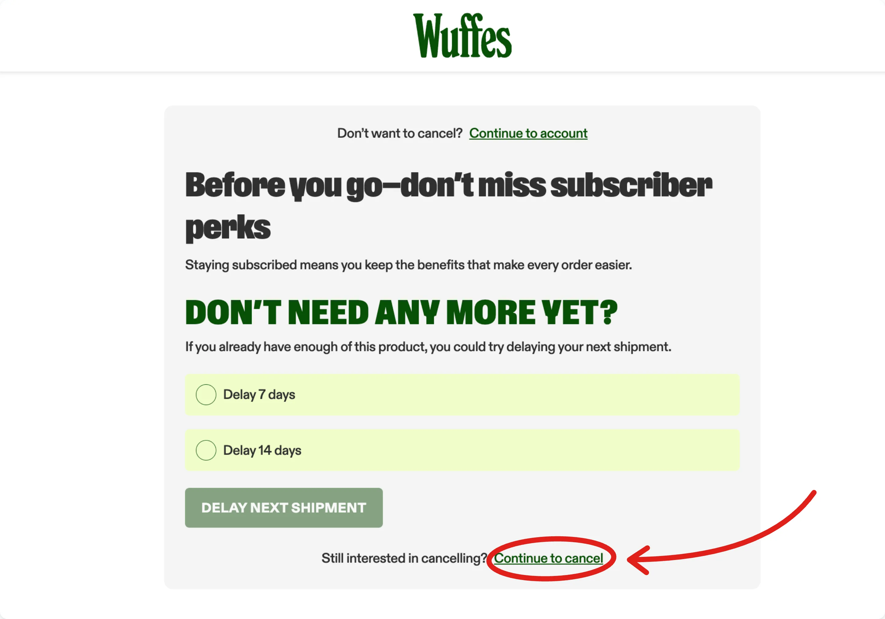 The cancellation page offering to delay the next shipment by 7 or 14 days instead, with an arrow pointing to the Continue to cancel link, circled